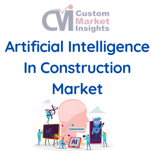 Artificial Intelligence In Construction Market