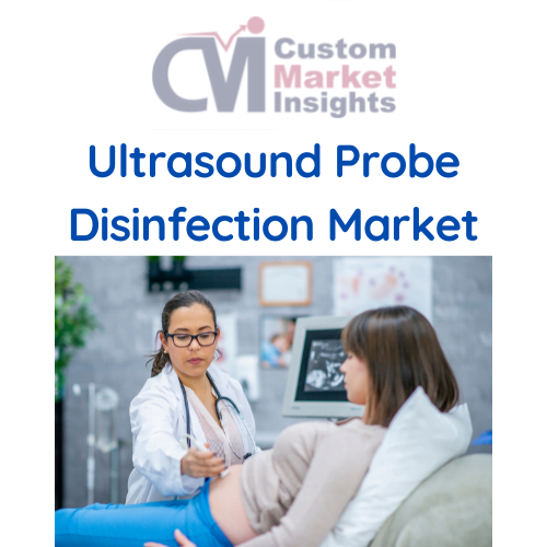 Global Ultrasound Probe Disinfection Market Size, Share 2030