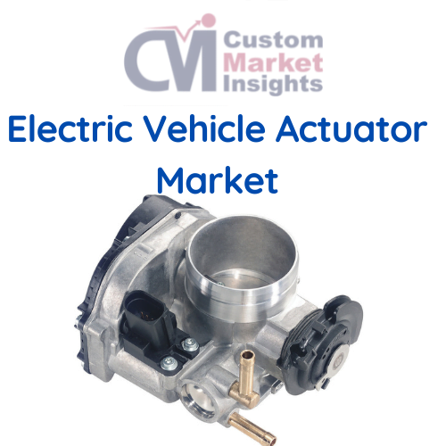Electric Vehicle Actuator Market