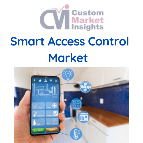Global Smart Access Control Market Size, Trends, Share 2030