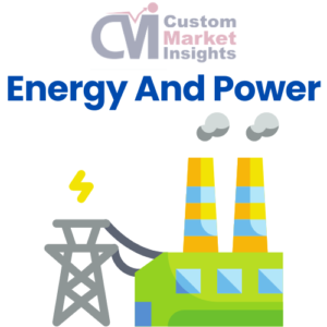 Energy And Power Market Research Reports