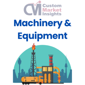 Machinery & Equipment Market Research Reports