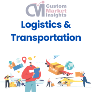 Logistics & Transportation Market Research Reports